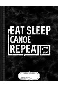 Eat Sleep Canoe