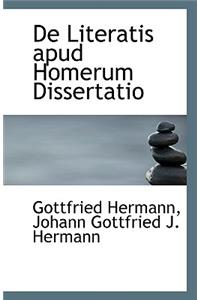 de Literatis Apud Homerum Dissertatio