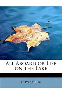 All Aboard or Life on the Lake