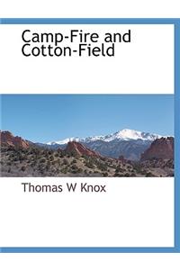 Camp-Fire and Cotton-Field
