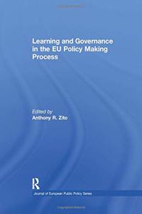 Learning and Governance in the EU Policy Making Process