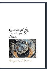 Ceremonial Des Sceurs Des SS. Noms