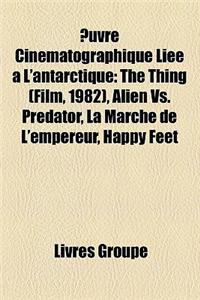 Uvre Cinmatographique Lie L'Antarctique
