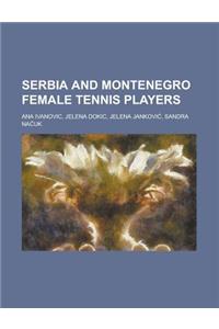 Serbia and Montenegro Female Tennis Players