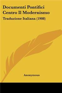 Documenti Pontifici Centro Il Modernismo
