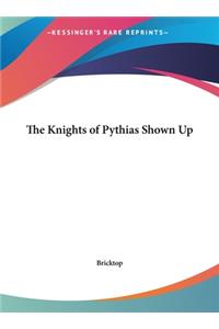 The Knights of Pythias Shown Up