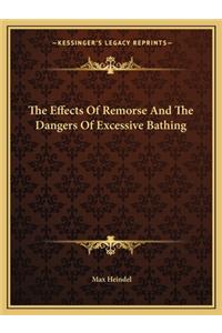 The Effects Of Remorse And The Dangers Of Excessive Bathing