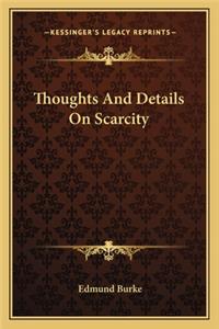 Thoughts And Details On Scarcity