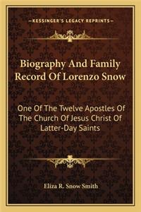 Biography and Family Record of Lorenzo Snow