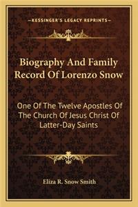 Biography and Family Record of Lorenzo Snow