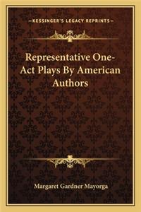 Representative One-Act Plays by American Authors