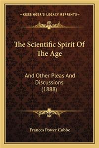 The Scientific Spirit Of The Age
