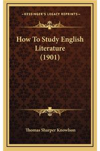How to Study English Literature (1901)