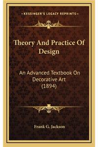 Theory And Practice Of Design