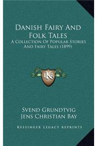 Danish Fairy And Folk Tales