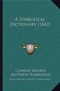 Symbolical Dictionary (1842)