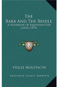 Barb and the Bridle