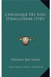 Chronique Des Rois D'Angleterre (1743)