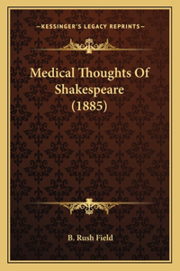 Medical Thoughts Of Shakespeare (1885)