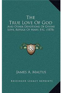 The True Love Of God