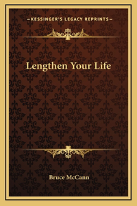 Lengthen Your Life