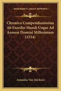 Chronica Compendiosissima Ab Exordio Mundi Usque Ad Annum Domini Millesimum (1534)