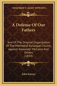 A Defense Of Our Fathers