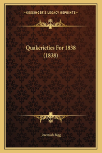 Quakerieties For 1838 (1838)