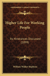 Higher Life For Working People