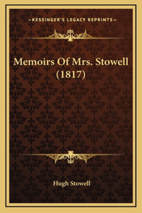 Memoirs Of Mrs. Stowell (1817)
