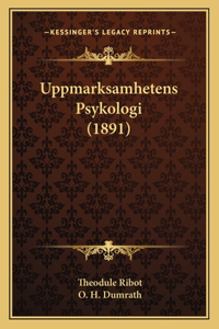 Uppmarksamhetens Psykologi (1891)