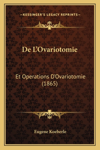 De L'Ovariotomie
