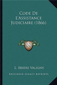 Code De L'Assistance Judiciaire (1866)