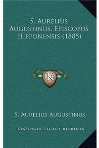 S. Aurelius Augustinus, Episcopus Hipponensis (1885)