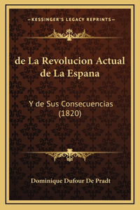 de La Revolucion Actual de La Espana