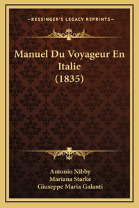 Manuel Du Voyageur En Italie (1835)