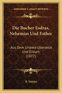 Die Bucher Esdras, Nehemias Und Esther