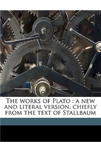 The works of Plato