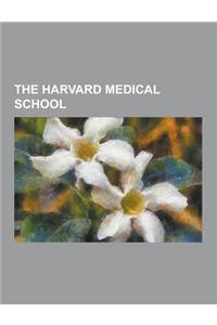 The Harvard Medical School