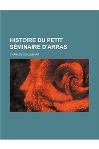 Histoire Du Petit Seminaire D'Arras