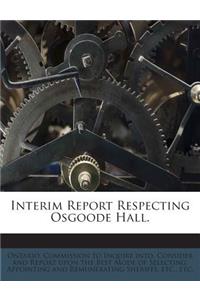 Interim Report Respecting Osgoode Hall.