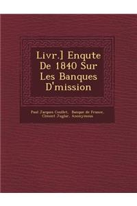 Livr.] Enqu Te de 1840 Sur Les Banques D' Mission