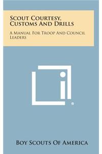 Scout Courtesy, Customs and Drills