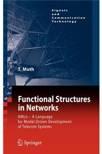 Functional Structures in Networks: Amln - A Language for Model Driven Development of Telecom Systems