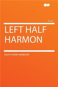 Left Half Harmon