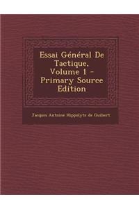 Essai Général De Tactique, Volume 1