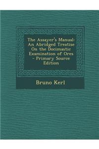 The Assayer's Manual