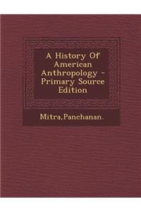 A History of American Anthropology