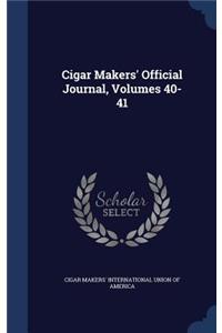 Cigar Makers' Official Journal, Volumes 40-41