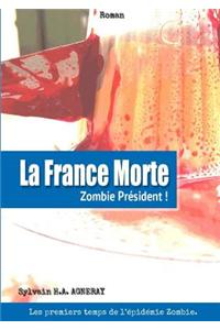 La France Morte: Zombie President !